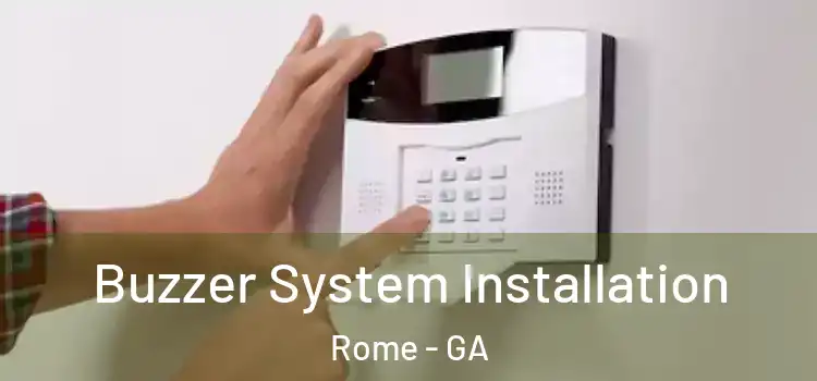 Buzzer System Installation Rome - GA
