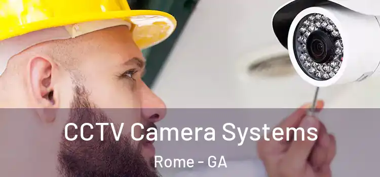 CCTV Camera Systems Rome - GA