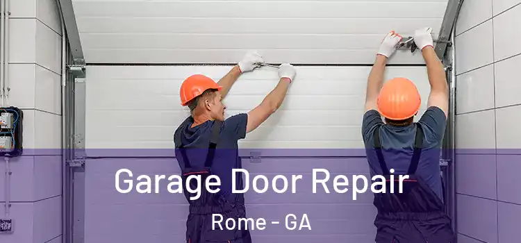  Garage Door Repair Rome - GA