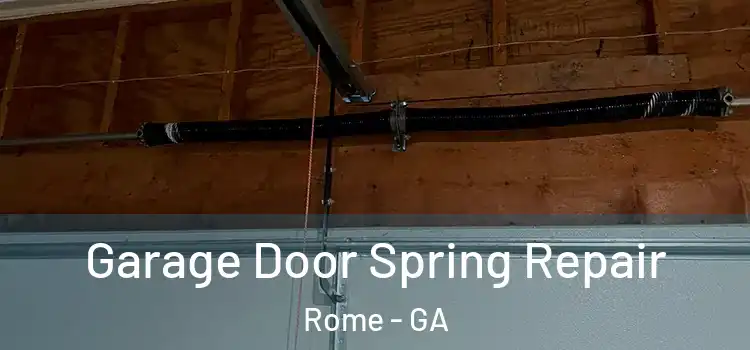  Garage Door Spring Repair Rome - GA