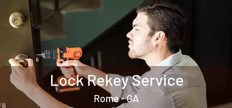  Lock Rekey Service Rome - GA