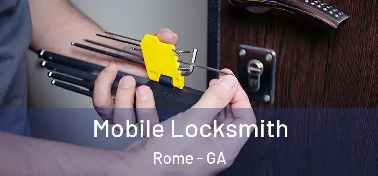 Mobile Locksmith Rome - GA