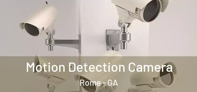  Motion Detection Camera Rome - GA
