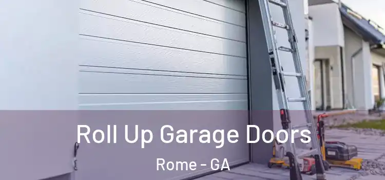  Roll Up Garage Doors Rome - GA