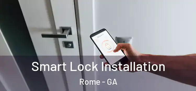 Smart Lock Installation Rome - GA